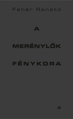 Fehér Renátó - A merénylők fénykora