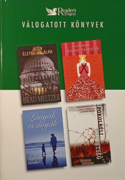 Cecelia Ahern - Stephanie Gertler - Morris Goldner - Brad Meltzer - Larry Stillman - Játék életre-halálra - Utóirat:Szeretlek - Lányok és anyák - Pokolbéli szövetség