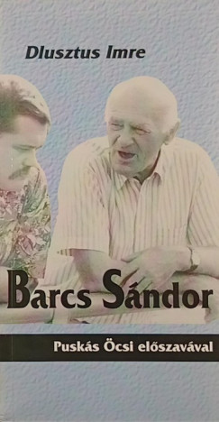 Dlusztus Imre - Barcs S�ndor