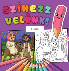 Lengyel Orsolya - Sz�nezz vel�nk! - Biblia