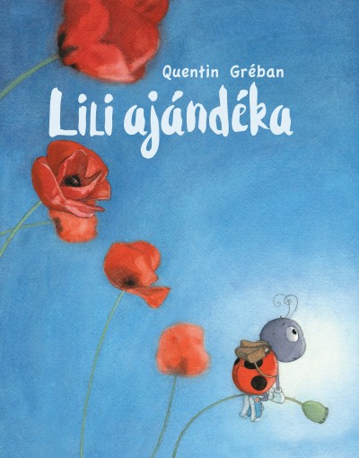 Quentin Gréban - Lili ajándéka