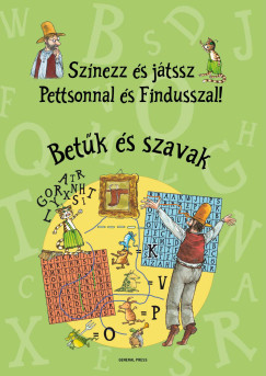 Sven Nordqvist - Színezz és játssz Pettsonnal és Findusszal! - Betűk és szavak