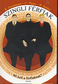 Bradley Gerstman - Christopher Pizzo - Szingli frfiak