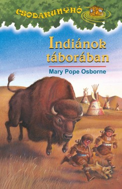 Mary Pope Osborne - Indinok tborban