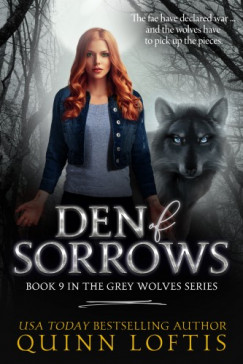 Quinn Loftis - Den Of Sorrows - Grey Wolves Series Book 9
