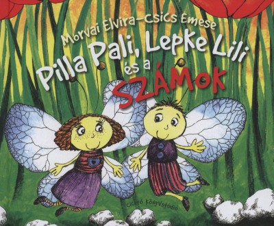 Morvai Elvira - Pilla Pali, Lepke Lili és a számok