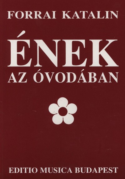 Forrai Katalin - Ének az óvodában