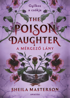 Sheila Masterson - The Poison Daughter - A m�rgez� l�ny