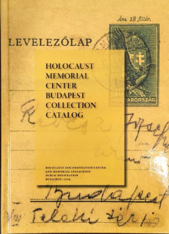 Huh�k Hel�na - Sz�cs�nyi Andr�s - Holocaust Memorial Center Budapest Collection Catalog