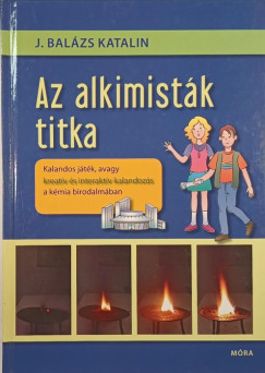 Balzs Katalin - Az alkimistk titka