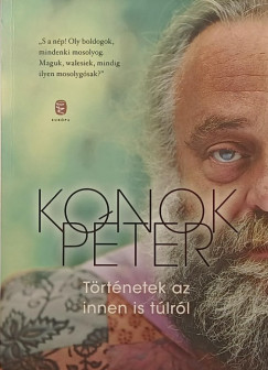 Konok Péter - Történetek az innen is túlról
