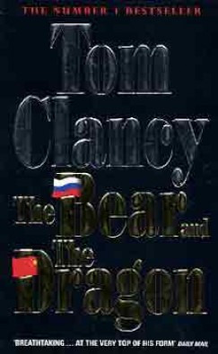 Tom Clancy - THE BEAR AND THE DRAGON