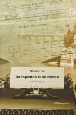 Nmeti Pl - Budapesten tallkoztak