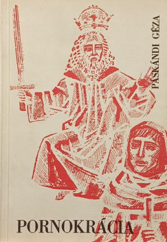 Páskándi Géza - Pornokrácia