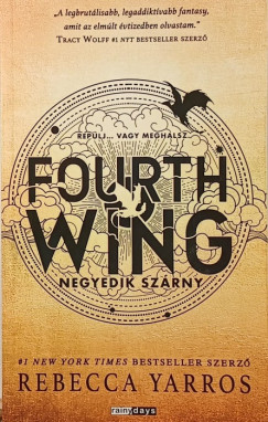 Rebecca Yarros - Fourth Wing - Negyedik sz�rny