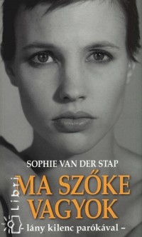 Sophie Van Der Stap - Ma sz�ke vagyok