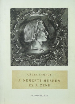 Gbry Gyrgy - A Nemzeti Mzeum s a zene