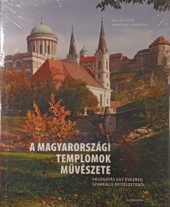 Jankovics Norbert - A magyarországi templomok művészete