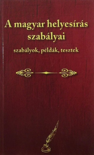 Farkas Andrea (Összeáll.) - A magyar helyesírás szabályai