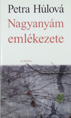 Petra Hulov - Nagyanym emlkezete