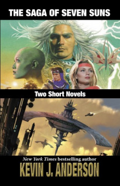 Kevin J. Anderson - The Saga of Seven Suns Two Short Novels - Includes Veiled Alliances and Whistling Past the Graveyard