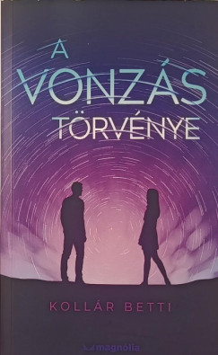 Kollr Betti - A vonzs trvnye