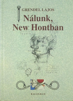 Grendel Lajos - Nlunk, New Hontban