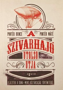 Pintr Mt - Pintr Bence - A szivarhaj utols tja