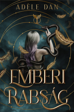 Adéle Dan - Emberi rabság