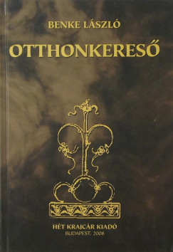 Benke Lszl - Otthonkeres