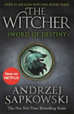 Andrzej Sapkowski - The Witcher - Sword of Destiny