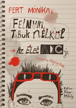 Fert Mónika - Felnőni tabuk nélkül