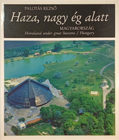 Palots Rezs - Haza, nagy g alatt - Magyarorszg