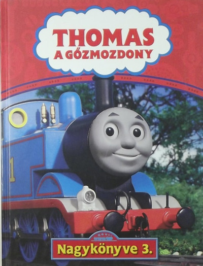  - Thomas a gõzmozdony nagykönyve 3.