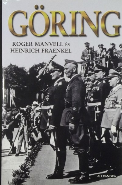 Heinrich Fraenkel - Roger Manvell - Göring