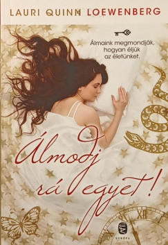 Lauri Quinn Loewenberg - �lmodj r� egyet!