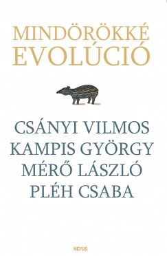 Csnyi Vilmos - Kampis Gyrgy - Mr Lszl - Plh Csaba - Mihancsik Zsfia   (Szerk.) - Mindrkk evolci
