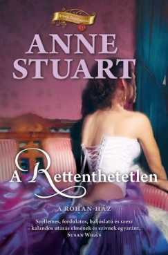 Anne Stuart - A rettenthetetlen
