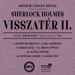 Sir Arthur Conan Doyle - Fekete Ernõ - Sherlock Holmes visszatér II. - Hangoskönyv