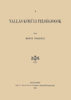 Boncz Ferenc - A vallás körüli felségjogok