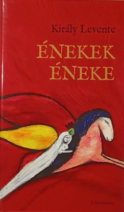 Király Levente - Énekek éneke