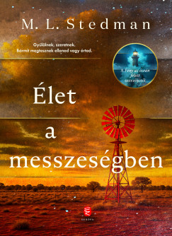 M. L. Stedman - Élet a messzeségben