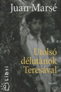 Juan Mars - Utols dlutnok Teresval