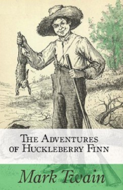 Mark Twain - The Adventures of Huckleberry Finn