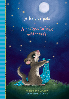 Sabine Bohlmann - A pöttyös takaró esti meséi