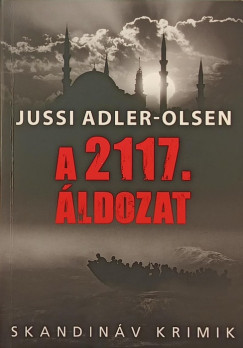 Jussi Adler-Olsen - A 2117. ldozat