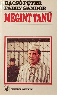 Bacsó Péter - Fábry Sándor - Megint tanú