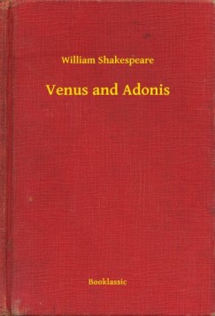 William Shakespeare - Venus and Adonis