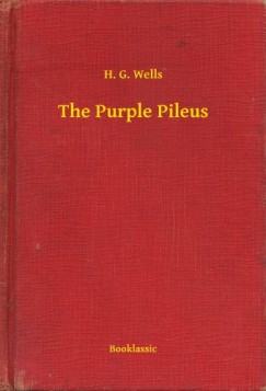 H. G. Wells - The Purple Pileus