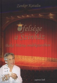 Zenker Katalin - felsge a Sznhz